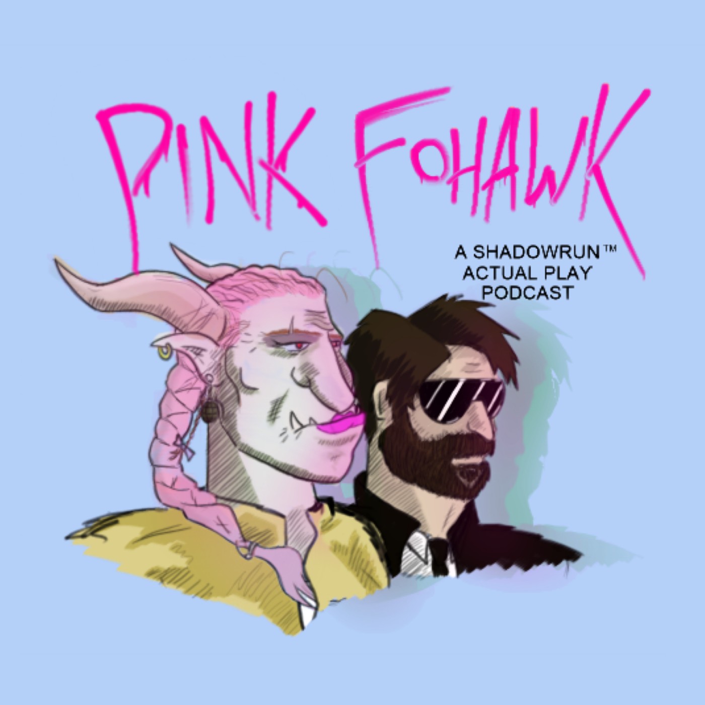 Pink Fohawk - Shadowrun Podcast
